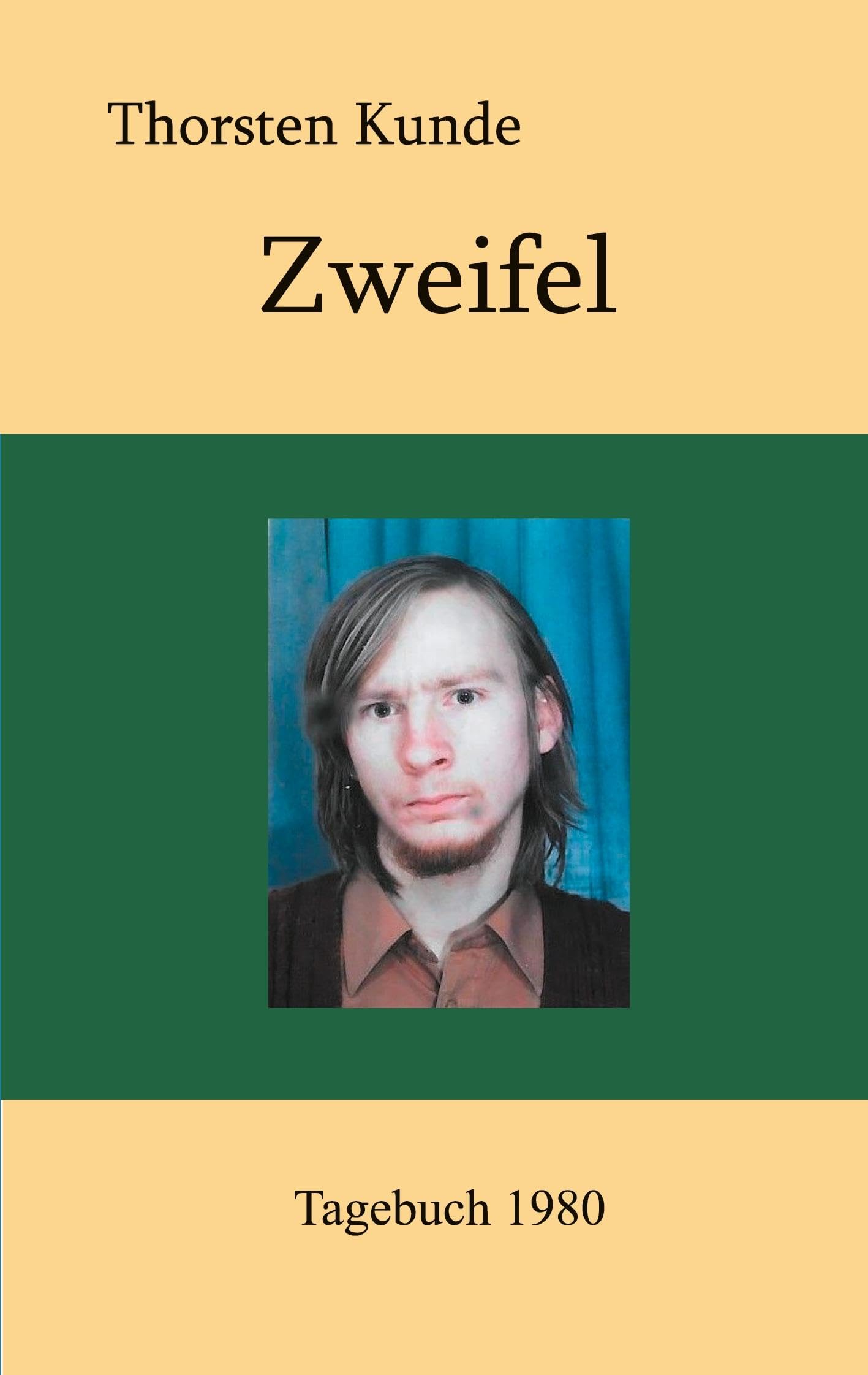Zweifel: Tagebuch 1980 (Tagebücher)