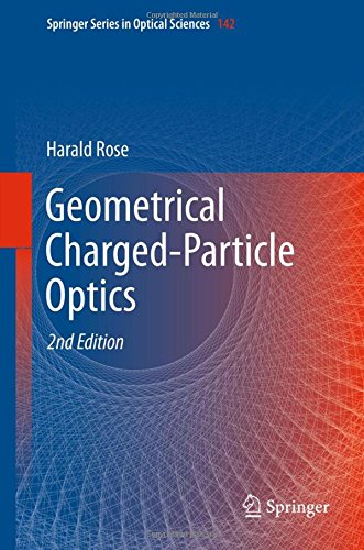 Geometrical Charged-Particle Optics (Springer Series in Optical Sciences)