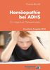 Homöopathie bei ADHS: Ein integratives Therapiekonzept