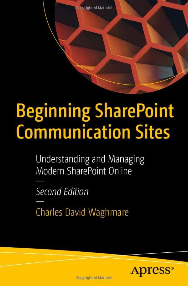 Beginning SharePoint Communication Sites: Understanding and Managing Modern SharePoint Online