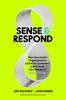 Sense and Respond: How Successful Organizations Listen to Customers and Create New Products Continuously