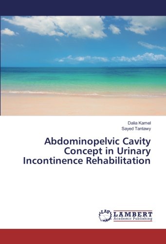 Abdominopelvic Cavity Concept in Urinary Incontinence Rehabilitation