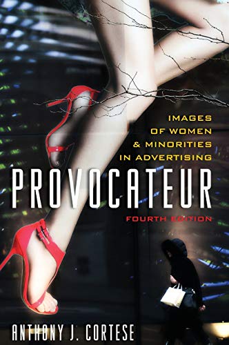 Provocateur: Images of Women and Minorities in Advertising, Fourth Edition