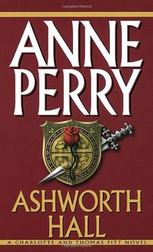 Ashworth Hall (Charlotte & Thomas Pitt Novels)