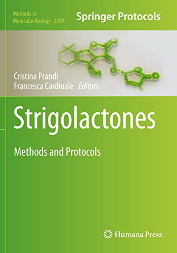 Strigolactones: Methods and Protocols (Methods in Molecular Biology, 2309, Band 2309)