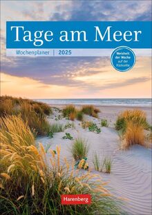 Tage am Meer Wochenplaner 2025 - 53 Blatt mit Weisheit der Woche auf der Rückseite: Planungsinstrument und Strandspaziergang für die Seele: Jede Woche ... für die Wand (Wochenplaner Harenberg)