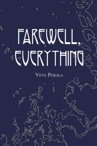 Farewell, Everything