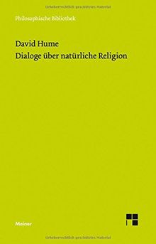 Dialoge über natürliche Religion (Philosophische Bibliothek)