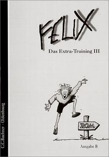 Felix, Ausgabe B für Bayern, Das Extra-Training Band III.