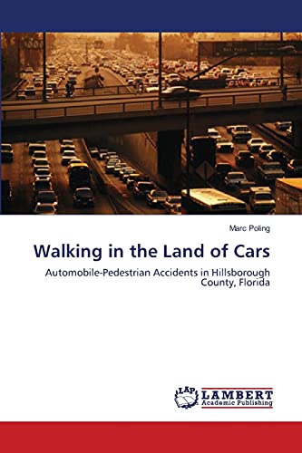 Walking in the Land of Cars: Automobile-Pedestrian Accidents in Hillsborough County, Florida