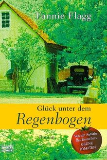 Glück unter dem Regenbogen: Roman