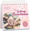 Postkartenkalender Für Lieblingsfreundinnen 2023: Wochenkalender 2023, 53 Postkarten für beste Freundinnen