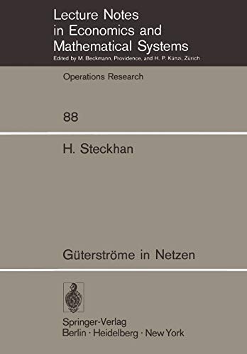 Güterströme in Netzen (Lecture Notes in Economics and Mathematical Systems (88), Band 88)