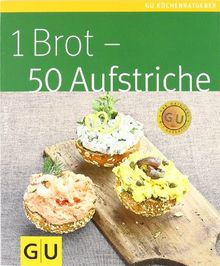 1 Brot - 50 Aufstriche (GU Küchenratgeber Relaunch 2006)