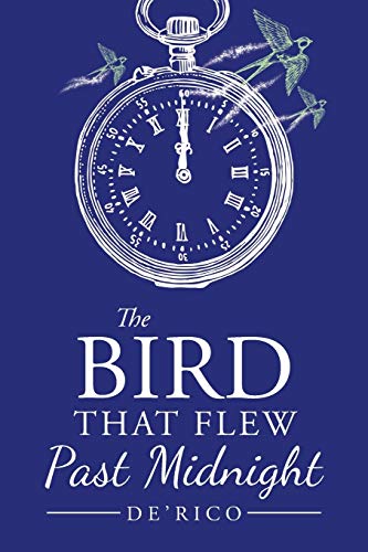 The Bird That Flew Past Midnight