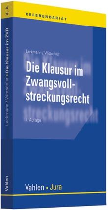 Die Klausur im Zwangsvollstreckungsrecht: mit Insolvenzrecht