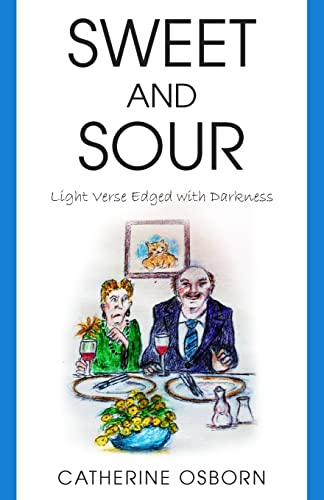 Sweet and Sour: Light Verse Edged with Darkness