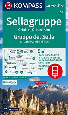 KOMPASS Wanderkarte 59 Sellagruppe, Gröden, Seiseralm / Gruppo del Sella, Val Gardena, Alpe di Siusi 1:50.000: 5in1 Wanderkarte mit Aktiv Guide, ... Fahrradfahren. Skitouren. Langlaufen.