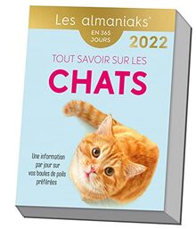 Tout savoir sur les chats : une information par jour sur vos boules de poils préférées : en 365 jours, 2022