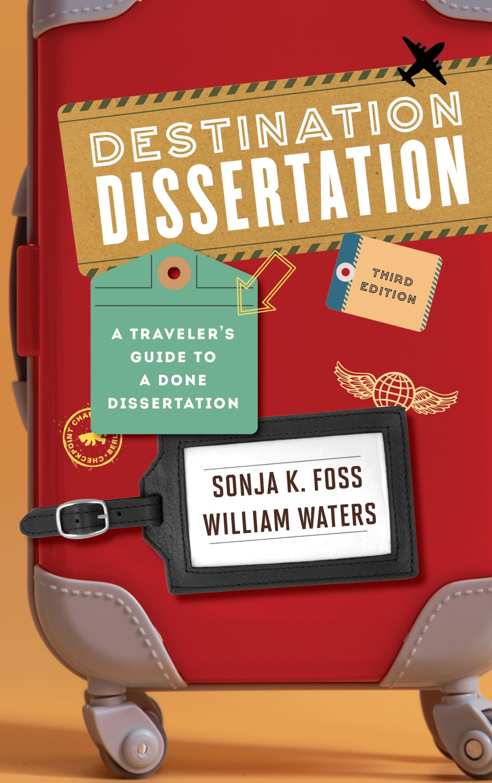 Destination Dissertation: A Traveler's Guide to a Done Dissertation