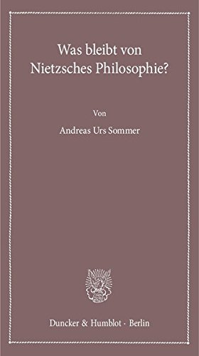 Was bleibt von Nietzsches Philosophie? (Lectiones Inaugurales, Band 19)