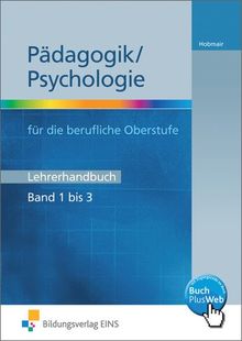 Pädagogik / Psychologie für die Berufliche Oberstufe: Lehrerhandbuch mit online Zusatzmaterial