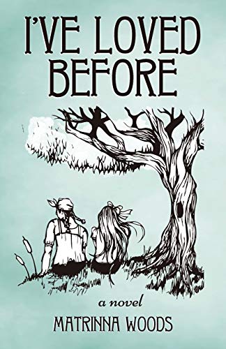 I’ve Loved Before