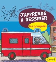 J'apprends à dessiner les pompiers