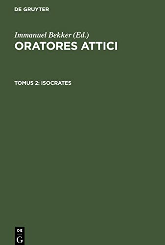 Oratores Attici, Tomus 2, Isocrates