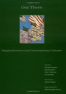 Out There: Marginalization and Contemporary Culture: Marginalization and Contemporary Cultures (Documentary Sources in Contemporary Art, Band 4)