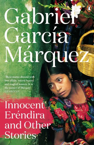 Gabriel García Márquez Innocent Erendira And Other Stories