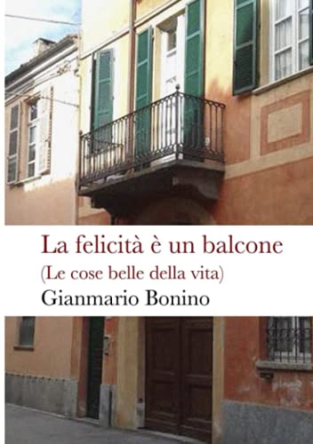 La felicità è un balcone