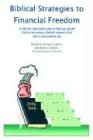 Biblical Strategies to Financial Freedom: Bringing Godýs Word to Your Finances: Bringing God's Word to Your Finances