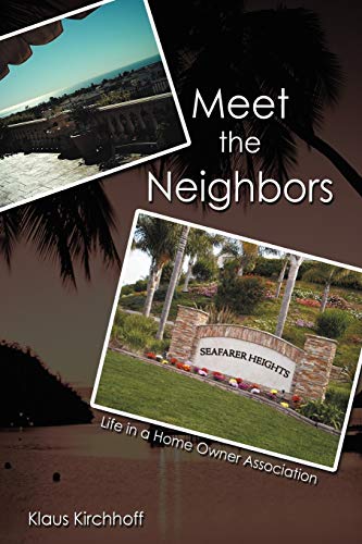 Meet the Neighbors: Life in a Home Owner Association