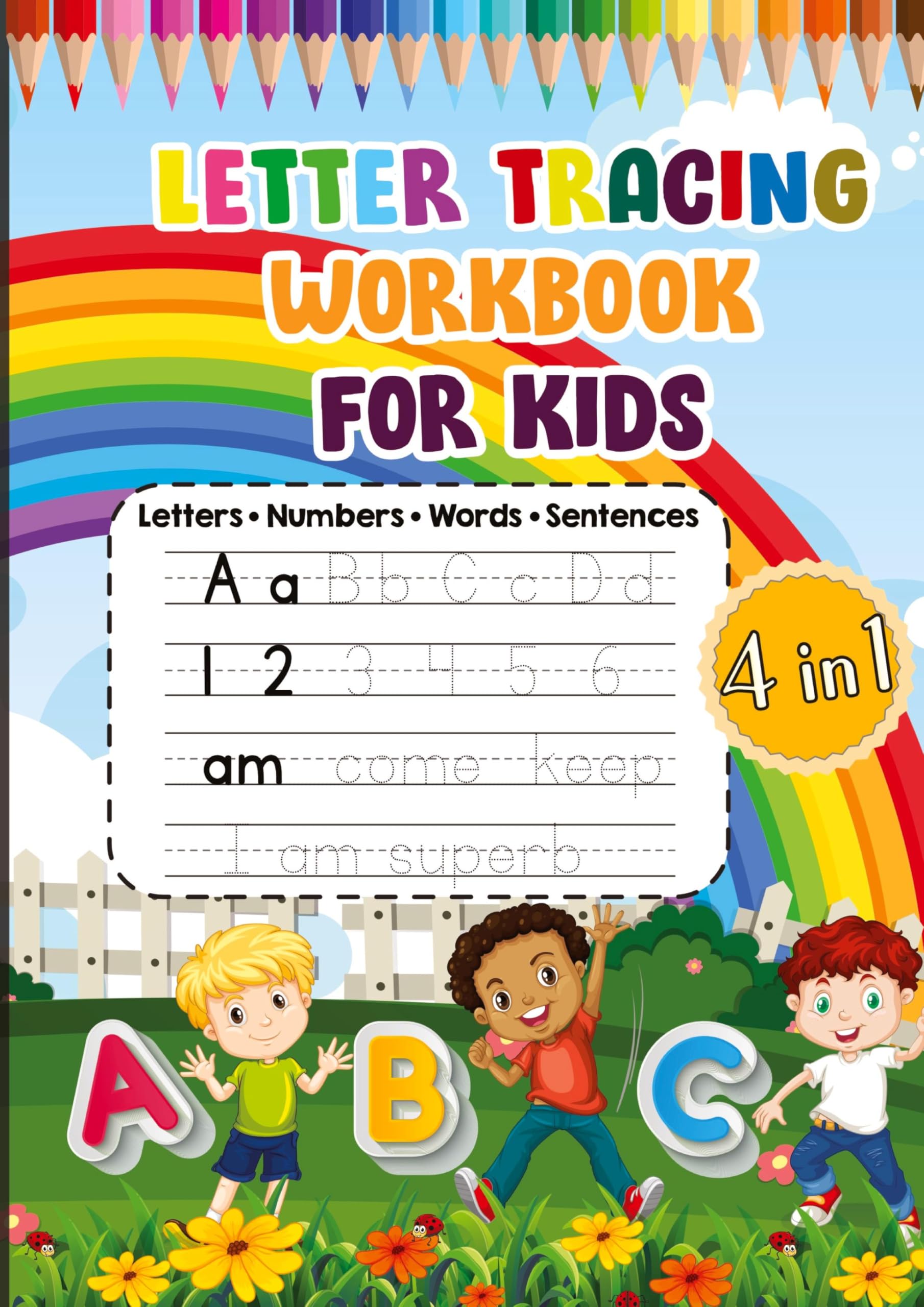Letter Tracing Workbook for Kids: Letters • Numbers • Words • Sentences - 4 in 1