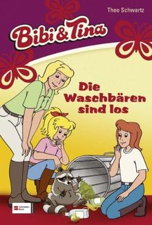 Bibi & Tina, Band 41: Die Waschbären sind los (Bibi und Tina)