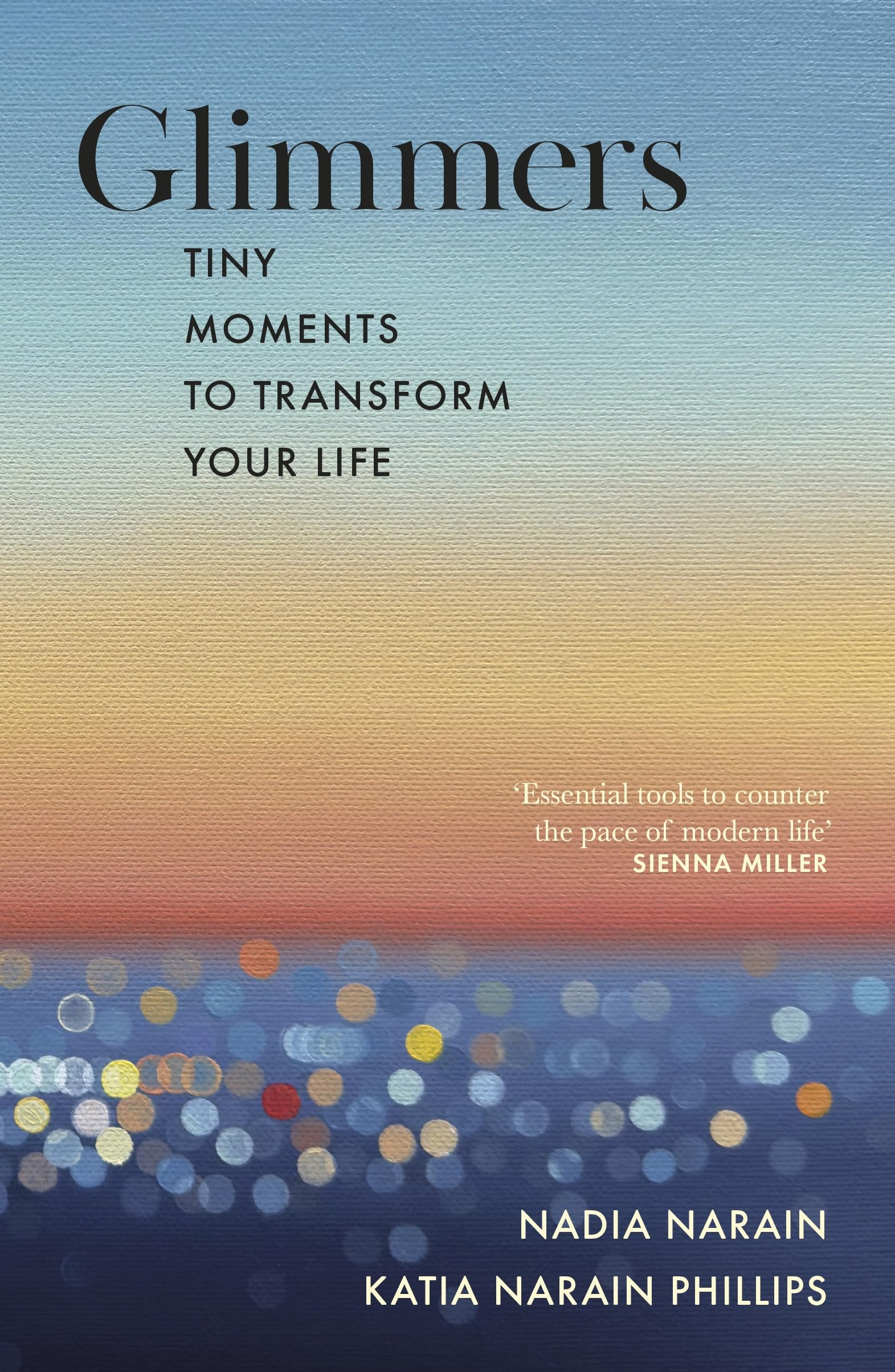 Nadia Narain Glimmers, Tiny Moments To Transform Your Life