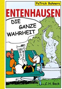 Entenhausen. Die ganze Wahrheit