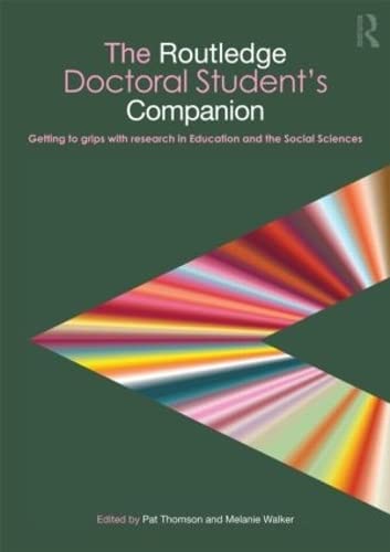 The Routledge Doctoral Student's Companion (Companions for Phd and Dphil Research)