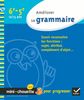 Améliorer sa grammaire 6e-5e, 12-13 ans : savoir reconnaître les fonctions, sujet, attribut, complément d'objet...
