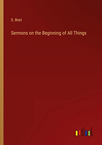 Sermons on the Beginning of All Things