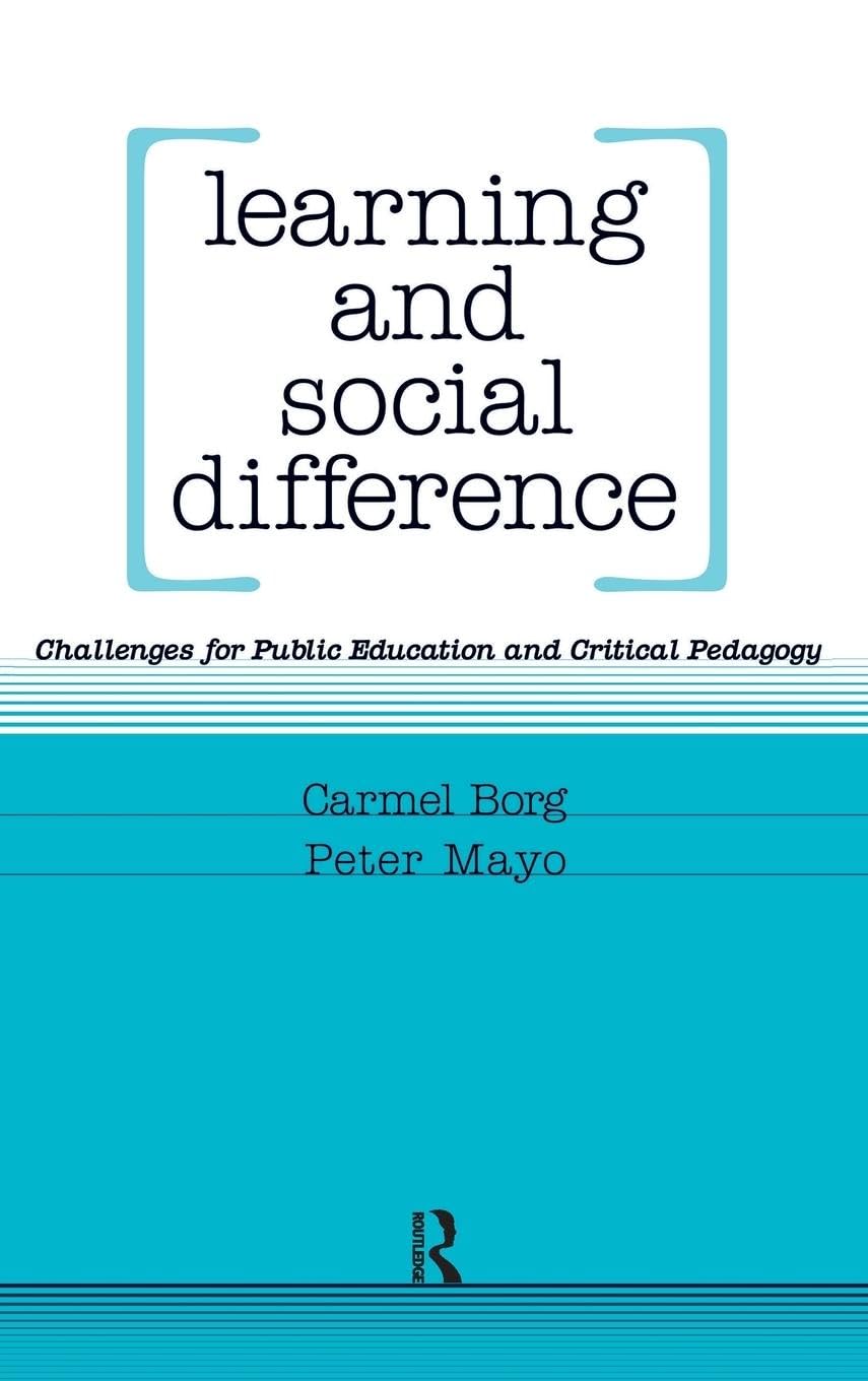 Learning and Social Difference: Challenges for Public Education and Critical Pedagogy (Cultural Politics & the Promise of Democracy)