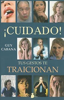 ¡Cuidado! : tus gestos te traicionan (2011, Band 95)