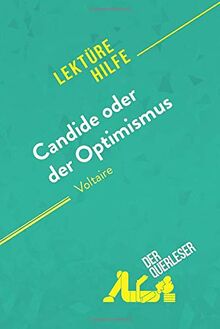 Candide oder Der Optimismus von Voltaire (Lektürehilfe): Detaillierte Zusammenfassung, Personenanalyse und Interpretation