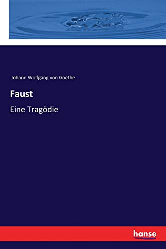 Faust: Eine Tragödie