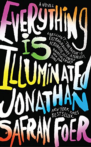 Foer, Jonathan Safran Everything Is Illuminated