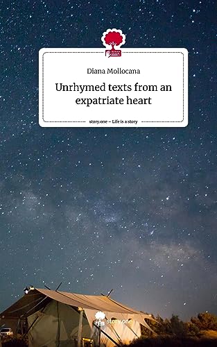 Unrhymed texts from an expatriate heart. Life is a Story - story.one