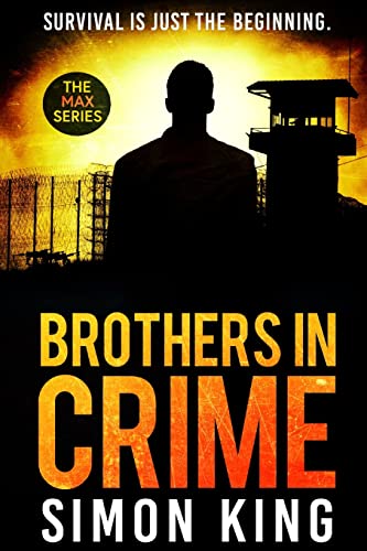Brothers in Crime: Survival is just the beginning (Max, Band 1)