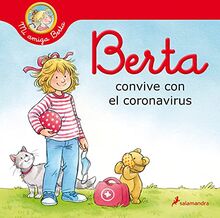 Berta convive con el coronavirus (Mi amiga Berta) (Colección Salamandra Infantil)