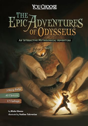 Epic Adventures of Odysseus: An Interactive Mythological Adventure (You Choose: Ancient Greek Myths)
